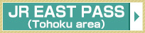 JR EAST PASS (Tohoku area)