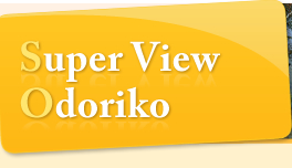 Super View Odoriko