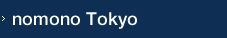 nomono Tokyo