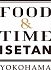 FOOD and TIME ISETAN YOKOHAMA