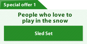 Special offer 1 – People who love to play in the snow – Sled Set