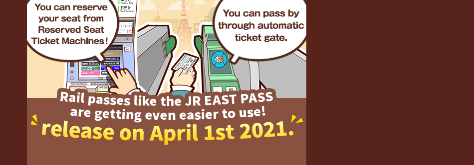 New function of JR TOKYO Wide Pass and Hokuriku Arch Pass