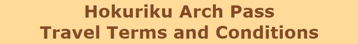 JR Hokuriku Arch Pass Travel Terms and Conditions