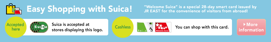 Enjoy shopping with Suica! It's easy to shop with no need for cash