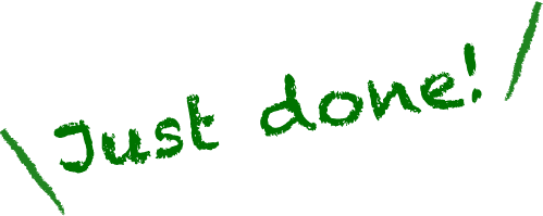 緑色の手書き風文字で『Just done!』と書かれた画像