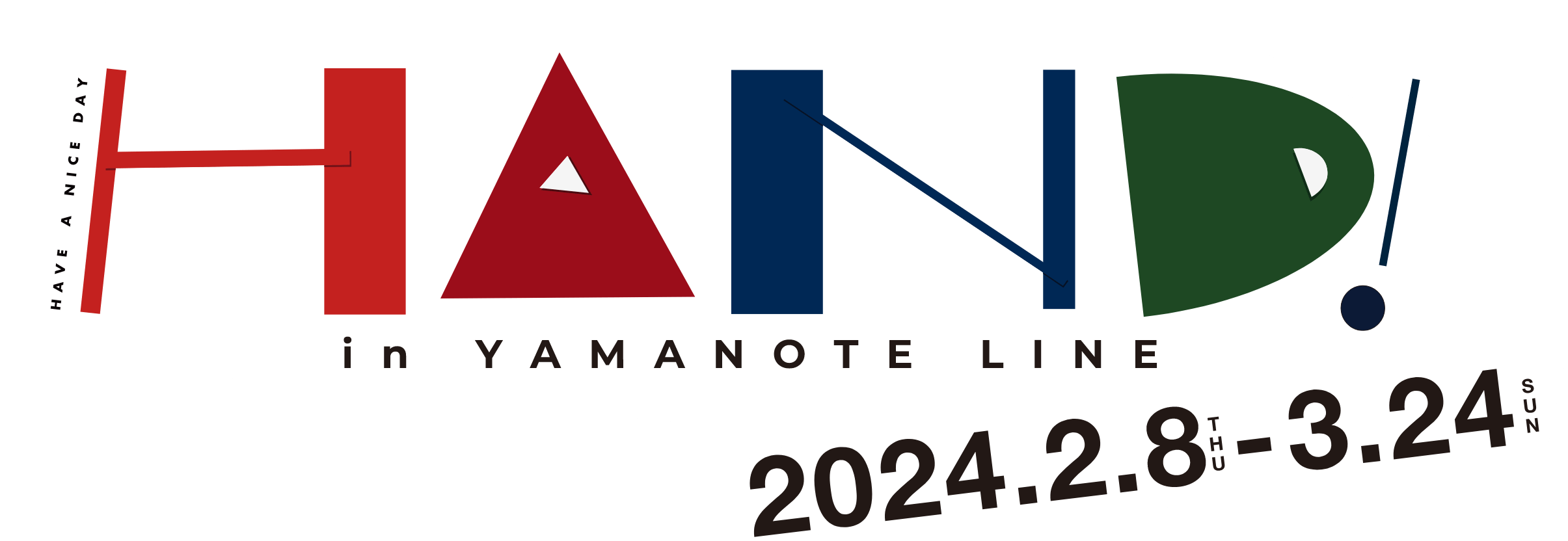 HAND HAVE A NICE DAY 2024.2.8 THU-3.24 SUN in YAMANOTE LINE